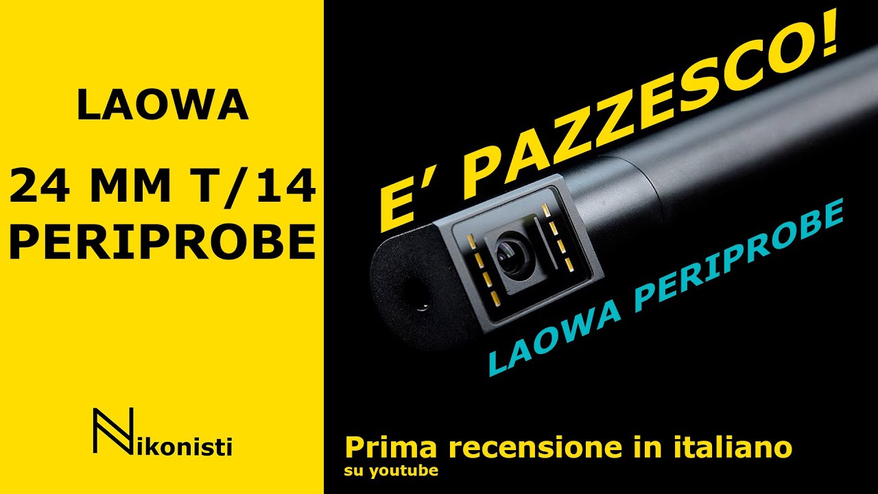 Laowa 24mm T/14 Periprobe... &eacute; pazzesco!