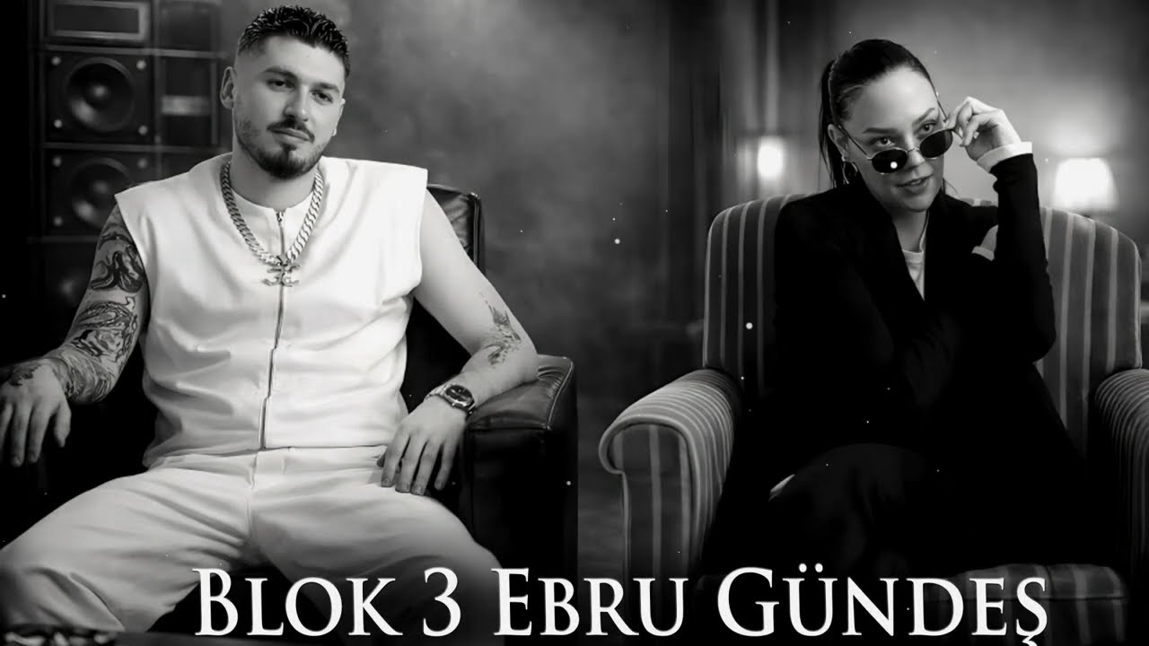 Blok3 & Ebru Gündeş - Remix Şarkıları 2026