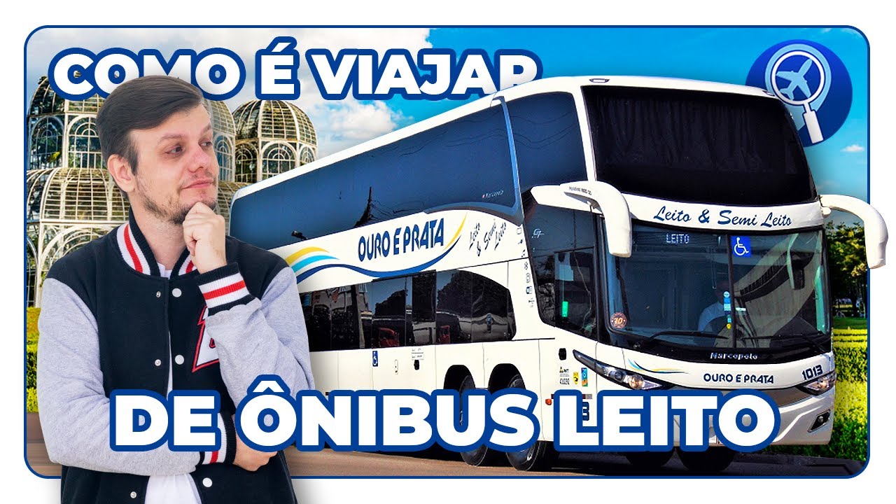 Como &eacute; viajar no &ocirc;nibus leito da Ouro e Prata de S&atilde;o Paulo para Curitiba