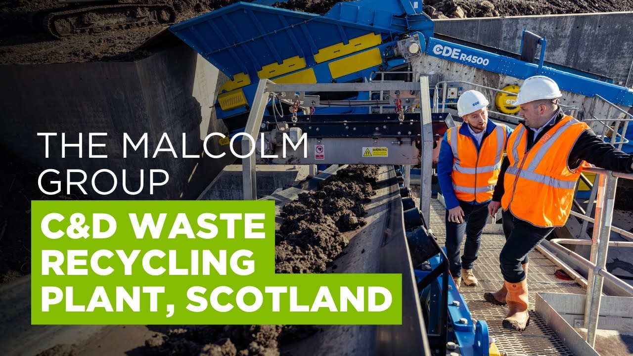 150tph C&D Waste Recycling Plant in Scotland- Malcolm Construction and CDE
