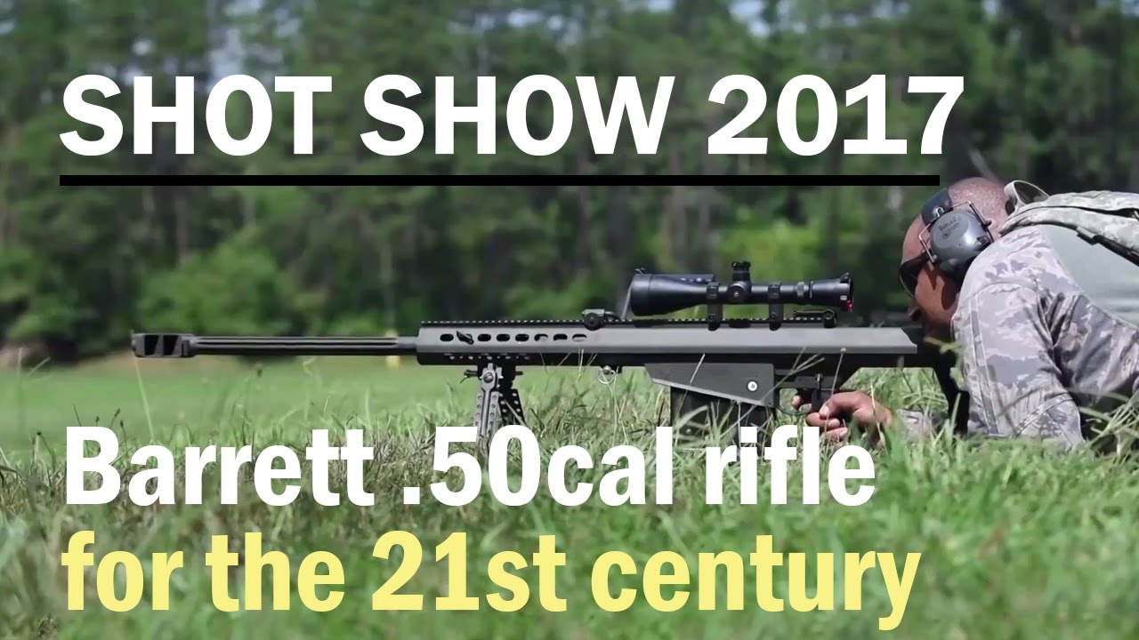 SHOT Show 2017: Barrett .50 cal rifle for the 21st century