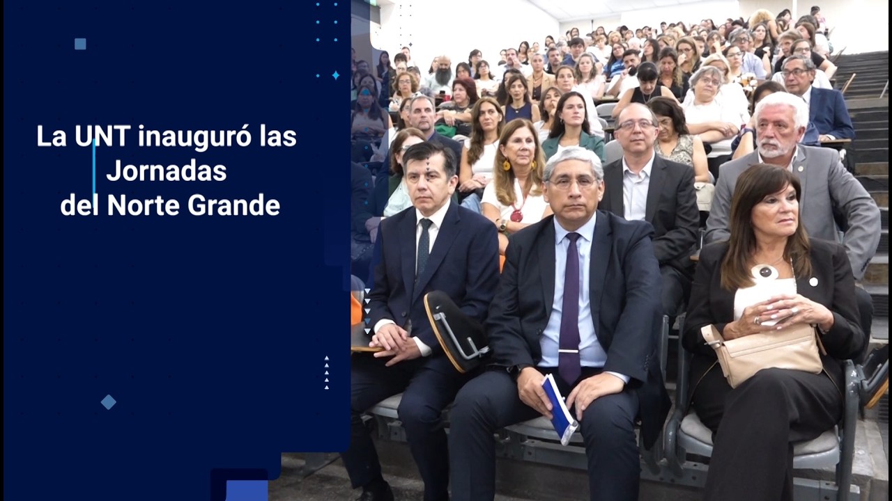 La UNT inauguró las Jornadas del Norte Grande