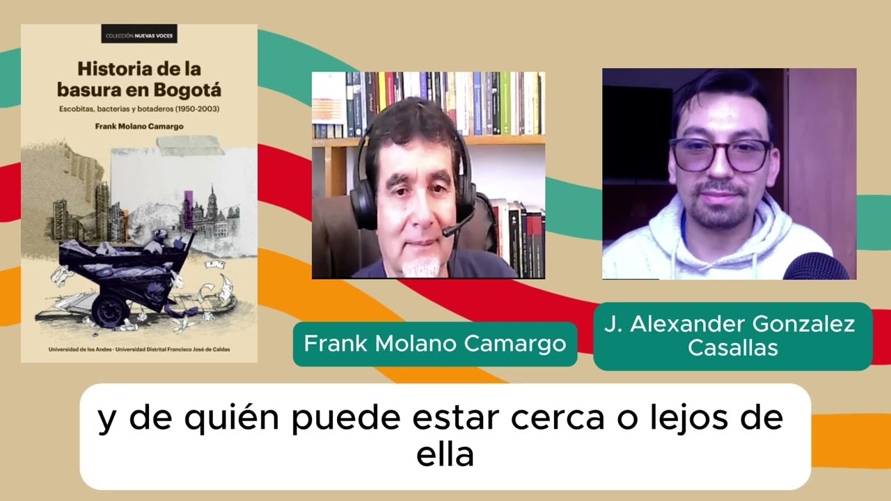 Historia de la basura en Bogot&aacute; - Entrevista con FranK Molano Camargo