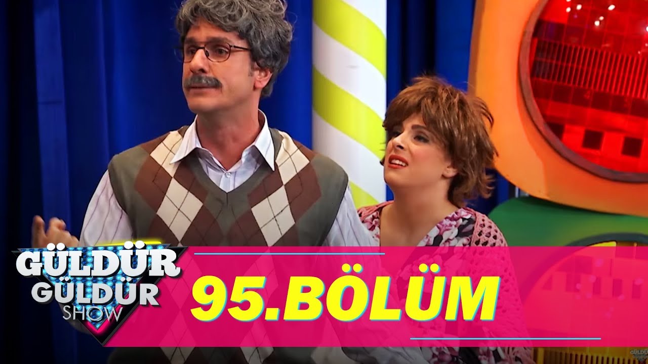 Güldür Güldür Show 95.Bölüm (Tek Parça Full HD)