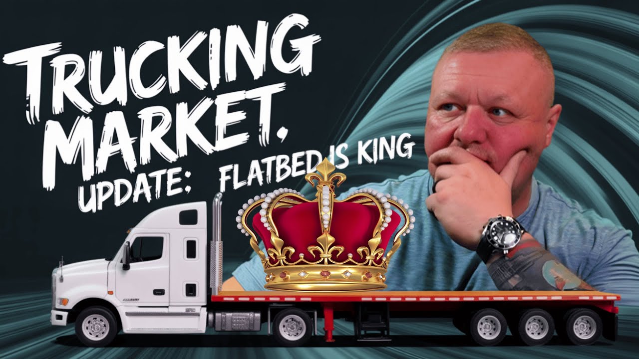 Flatbed Is King! Trucking Market Update &ndash; Dry Van, Reefer, and Flatbed Rates Breakdown