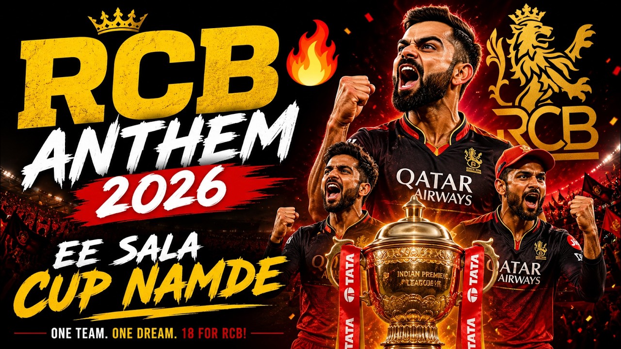 RCB Anthem 2026 🔥 Ee Sala Cup Namde | Royal Challengers Bengaluru Song