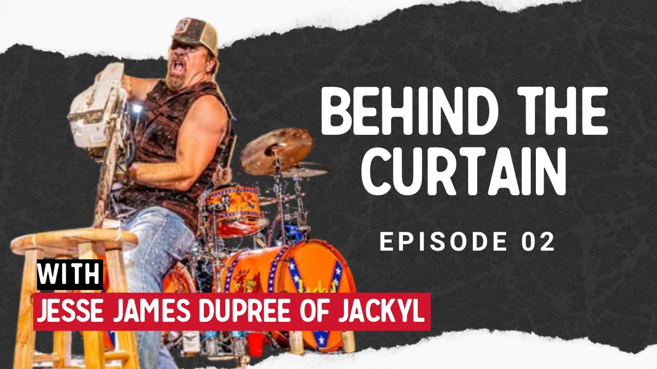 Behind The Curtain: Jesse James Dupree