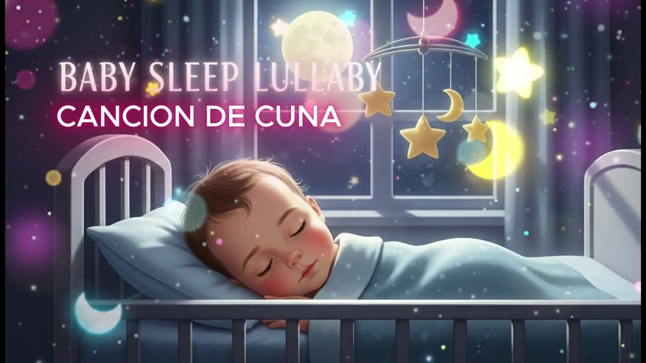 Sleep  Baby 💤 | Deep Relaxing Music for Calm & Safe Sleep-Bebé 💤 | para un Sueño Profundo y Seguro