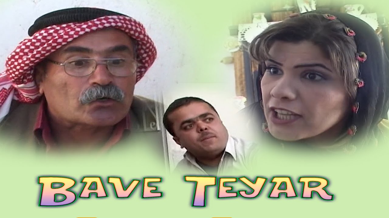 Bave Teyar بافي طيار Zaroke 2004 En İyi Kürtçe Komedi Ve Dram Filmi