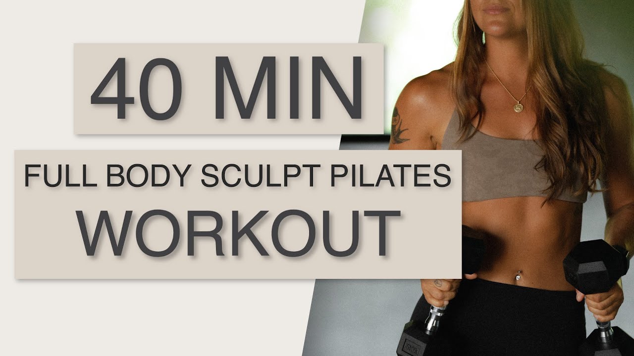 40 MIN FULL BODY SCULPT PILATES