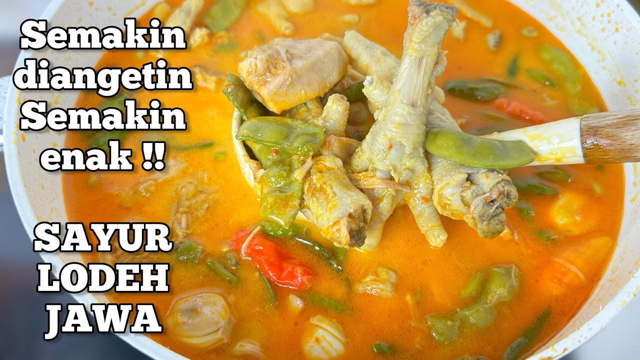 SEMAKIN DI ANGETIN SEMAKIN ENAK !! SAYUR LODEH JAWA ANDALANKU BUAT MENU SAHUR DAN BERBUKA SEKALIAN 