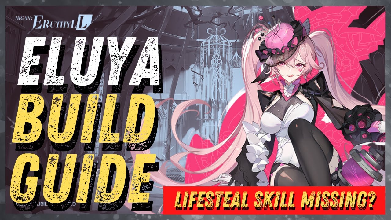 [Higan: Eruthyll] Eluya Build Guide | Lifesteal Skill Missing? | Play Recommendations