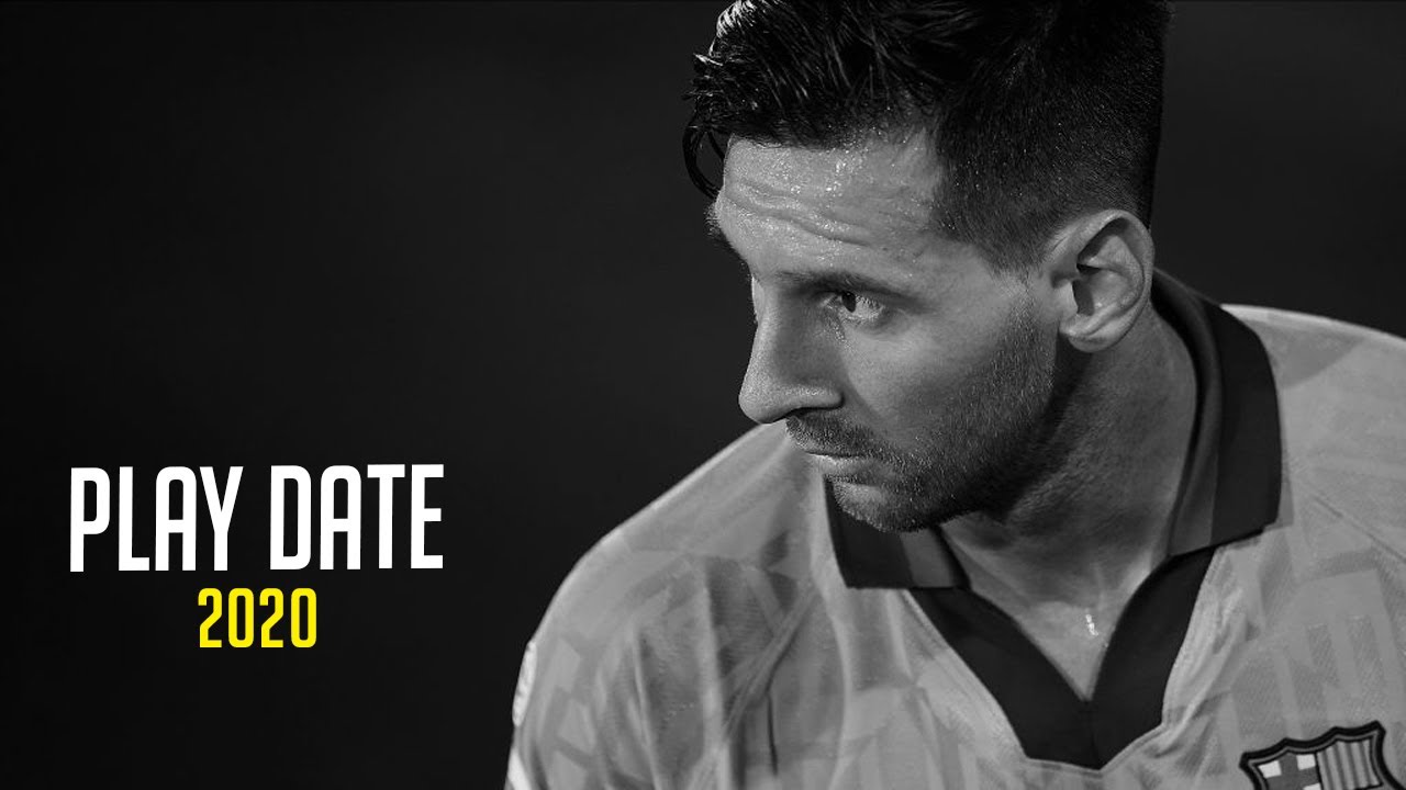 Lionel Messi ► Play Date | Skills & Goals 2020 | HD