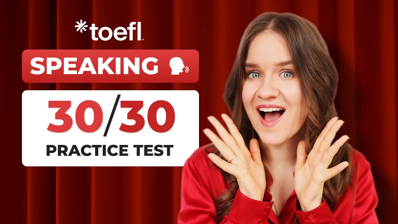 3 практических теста TOEFL Speaking с ответами | Метод оценки 30/30
