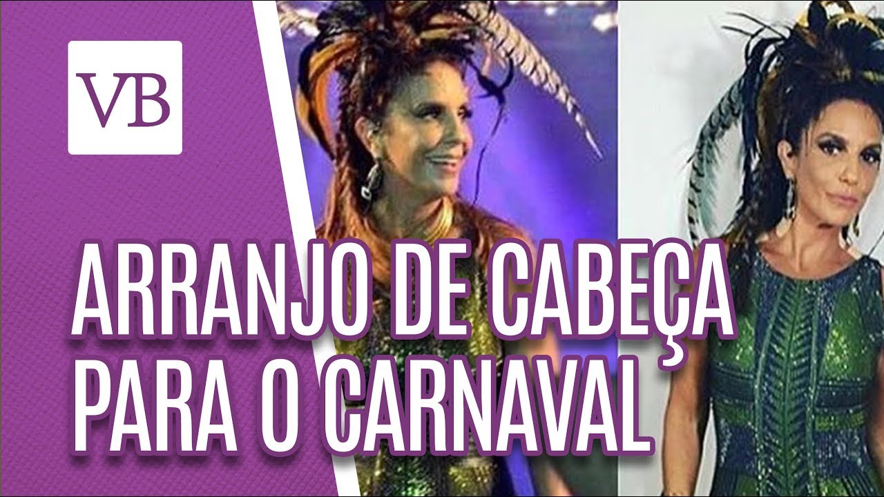 Como fazer um arranjo de cabeça para o Carnaval - Você Bonita (19/02/19)