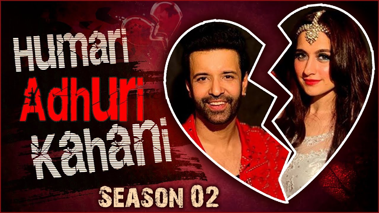 Sanjeeda Shaikh And Aamir Ali | BREAK UP Story | Humari Adhuri Kahani Season 2