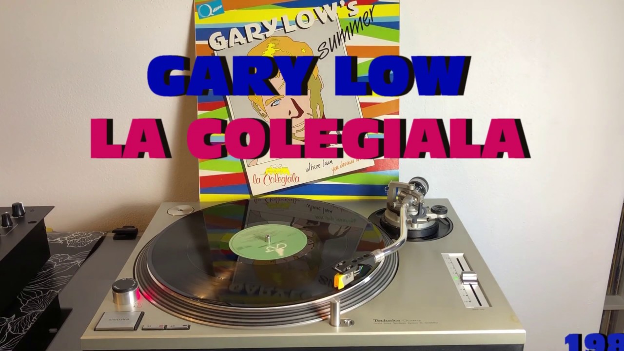 Gary Low - La Colegiala  (Italo-Disco 1984) (Album Version) AUDIO HQ - FULL HD