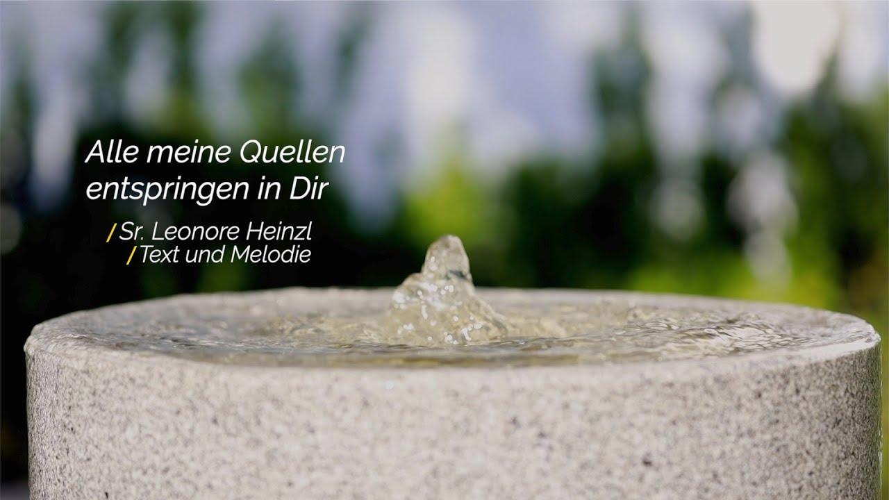 Alle meine Quellen entspringen in Dir