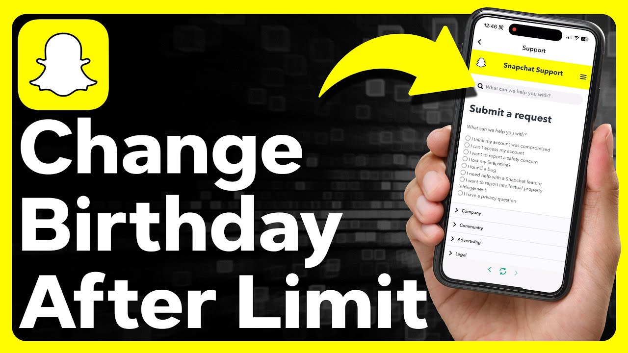 How To Change Birthday On Snapchat After Limit