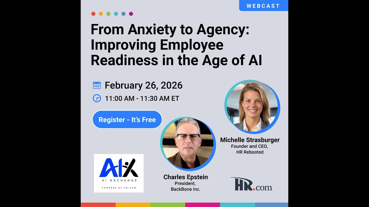 From Anxiety to Agency: How HR Leaders Can Prepare Employees for AI (Free Webcast 2026)