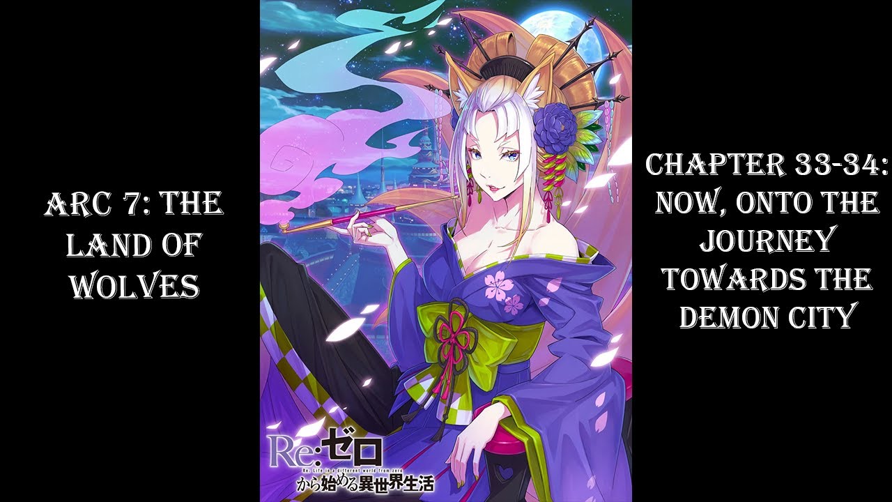 Re:Zero Web Novel | Arc 7 | Chapter 33-34: Now, Onto the Journey towards the Demon City