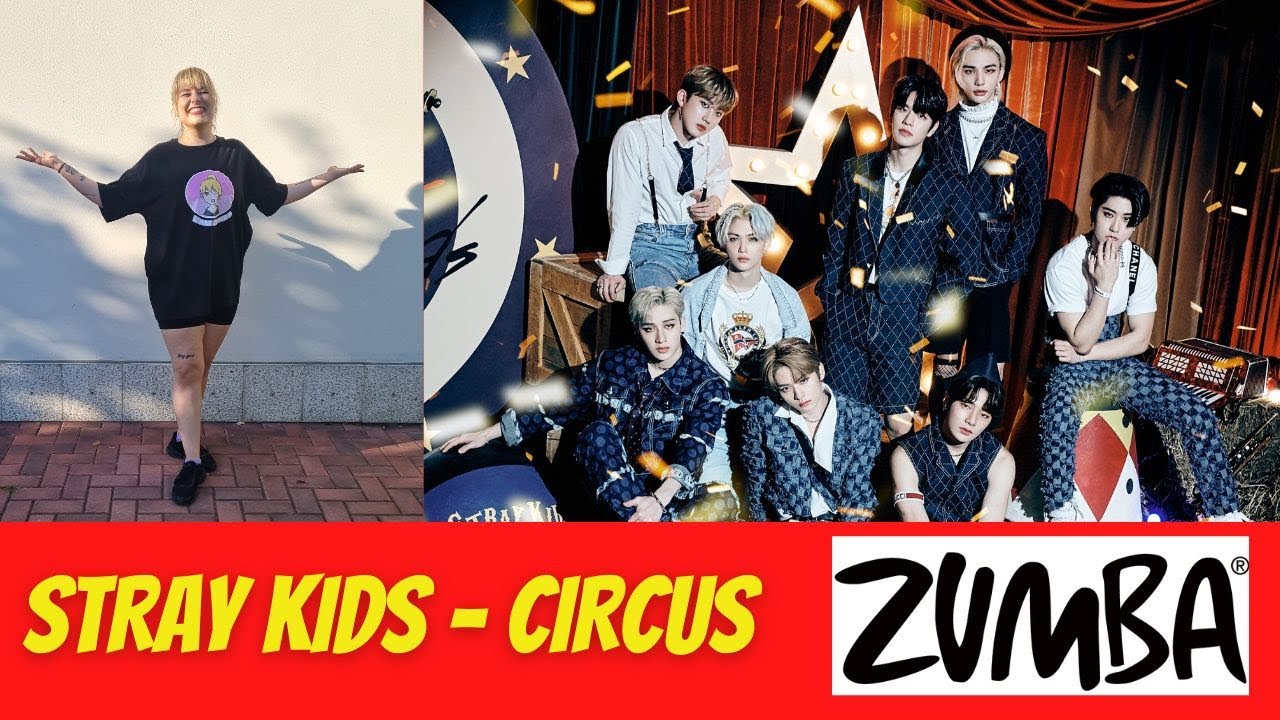 Stray Kids 'CIRCUS' - Zumba / Dance Fitness