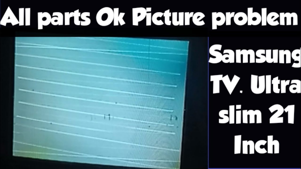 All parts OK Samsung TV white rec terce line problem.