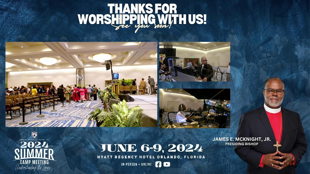 2024 - Church of God by Faith - Camp Meeting - Saturday Evening Session