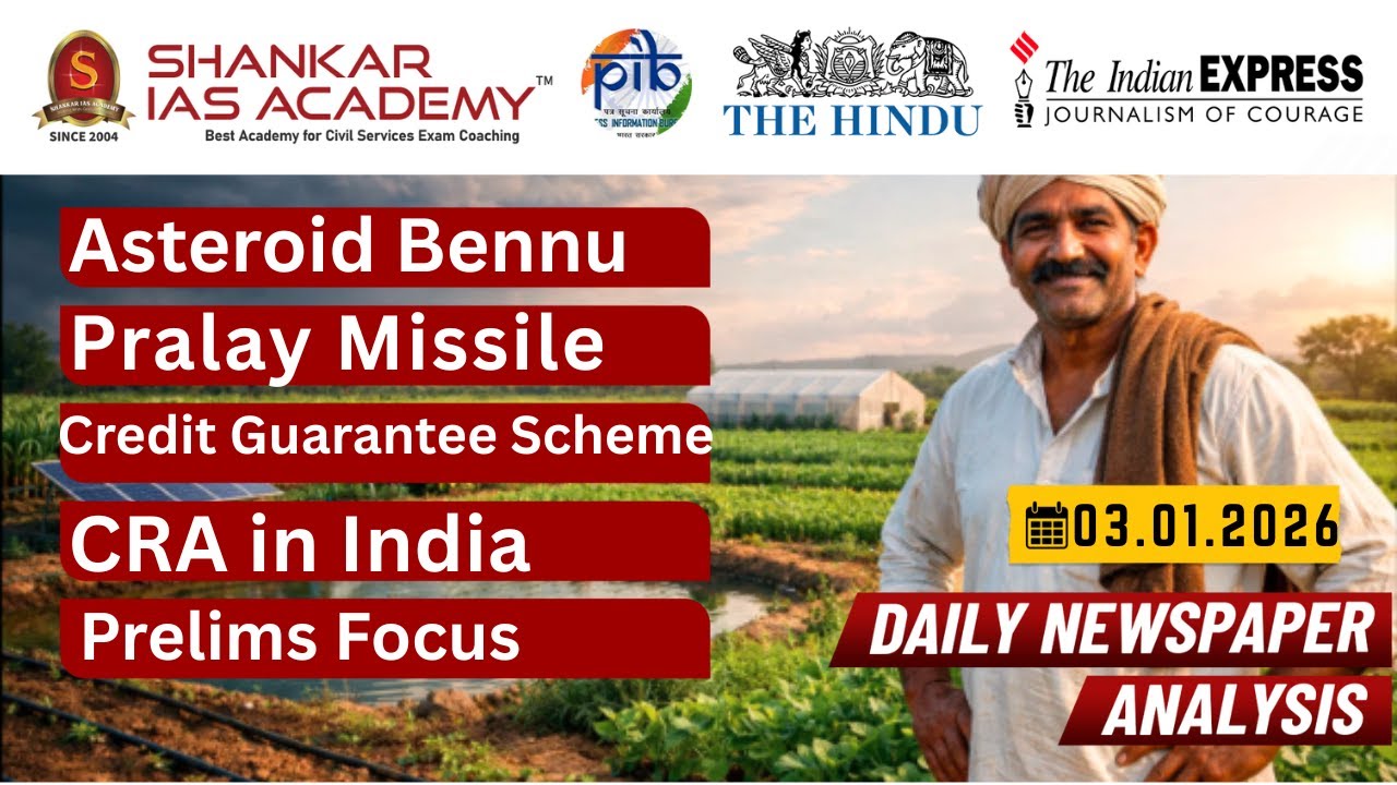 UPSC Current Affairs 3 Jan 2026 | Asteroid Bennu, Pralay Missile, Export Credit & CRA in India
