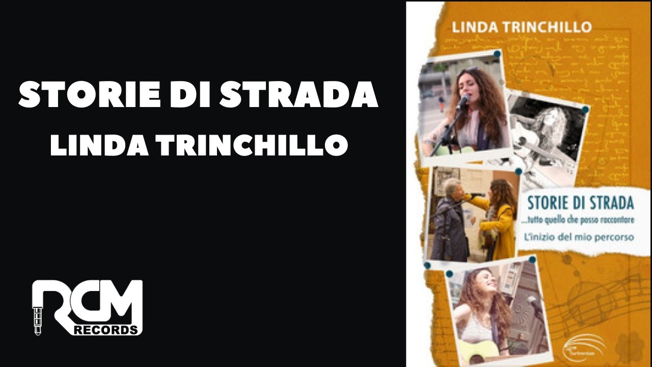 STORIE DI STRADA  -   LINDA TRINCHILLO