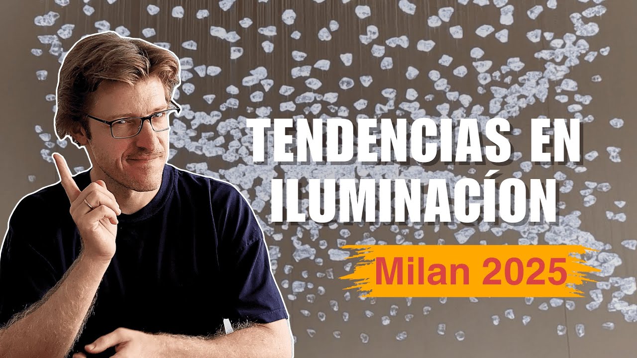 Tendencias en iluminación. Milan 2025.