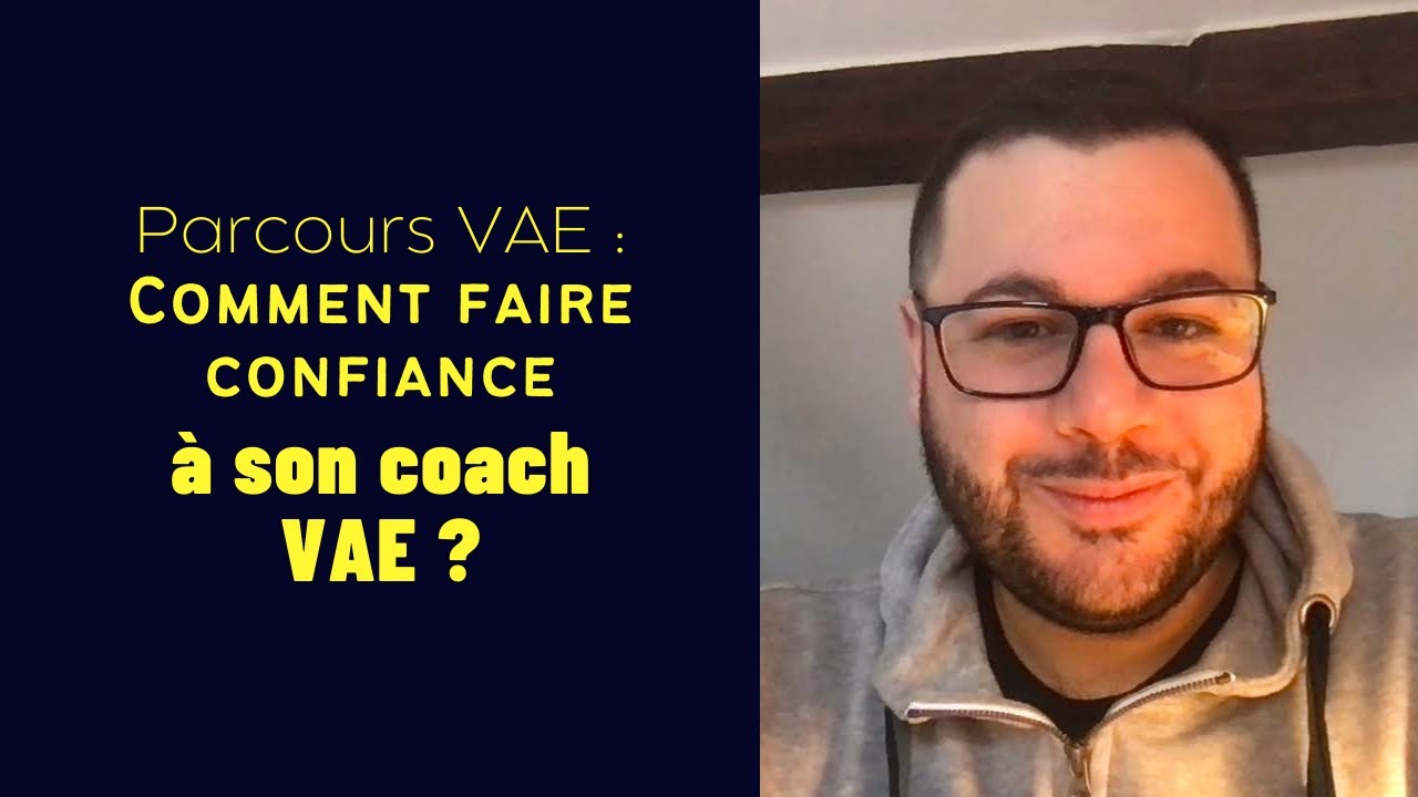 Parcours VAE : Comment faire confiance &agrave; son coach VAE ?