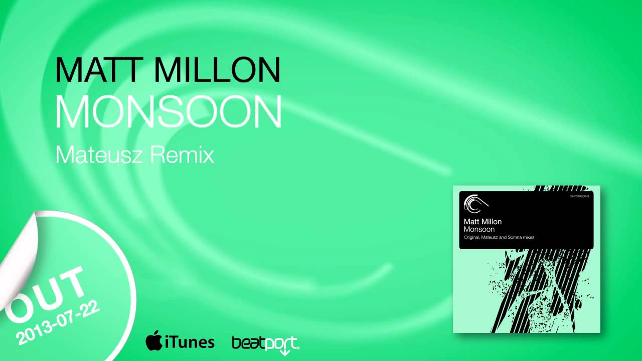 Matt Millon - Monsoon (Mateusz Remix) [Captured Music]