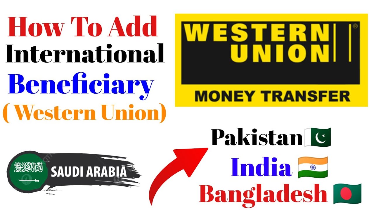 How To Send Money Western Union Account To Pak / Ind | Add International Beneficiary Western Union