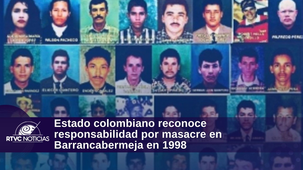 Estado colombiano reconoce responsabilidad por masacre en Barrancabermeja en 1998 | RTVC Noticias