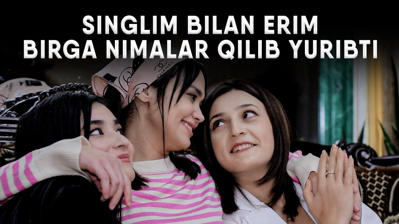 SINGLIM BILAN ERIM BIRGA NIMALAR QILIB YURIBTI
