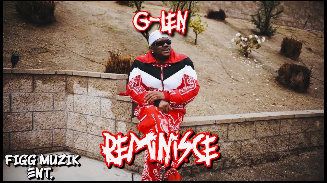 G-Len - Reminisce