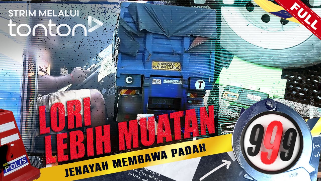 [FULL] 999 (2024) | 2 Jul - Lori Lebih Muatan | Tonton