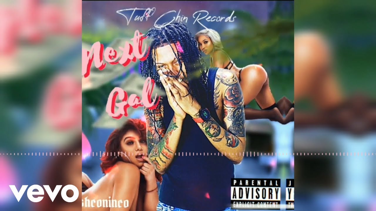 Eshconinco, Tuffchin - Next Gal (Official Audio)
