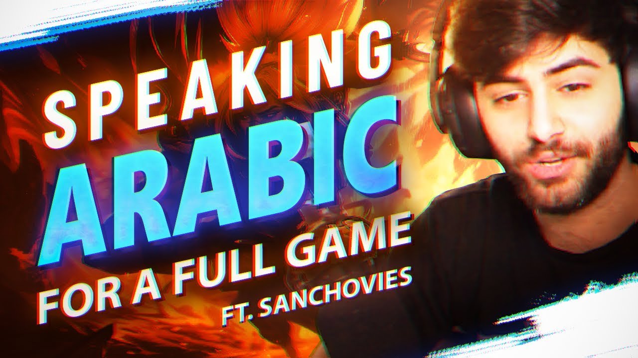 Yassuo | SPEAKING ARABIC FOR A FULL GAME Ft. Sanchovies