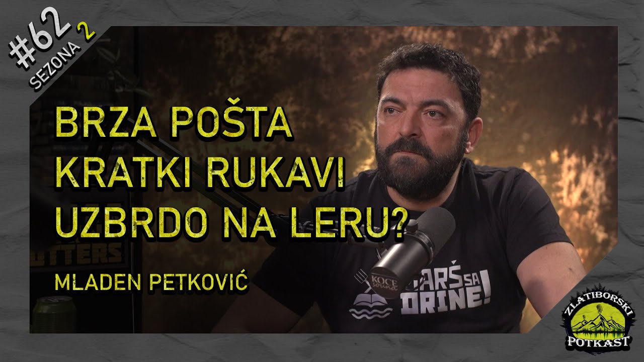 Mladen Petković - Mlađo D-Express - Zlatiborski Podcast Ep. 62