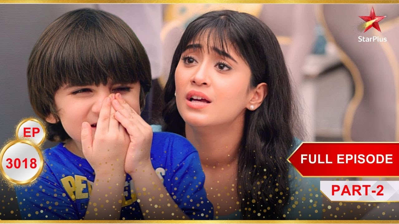 Kairav घायल हो गया! | Full Ep. 3018 | Part-2 | Yeh Rishta Kya Kehlata Hai