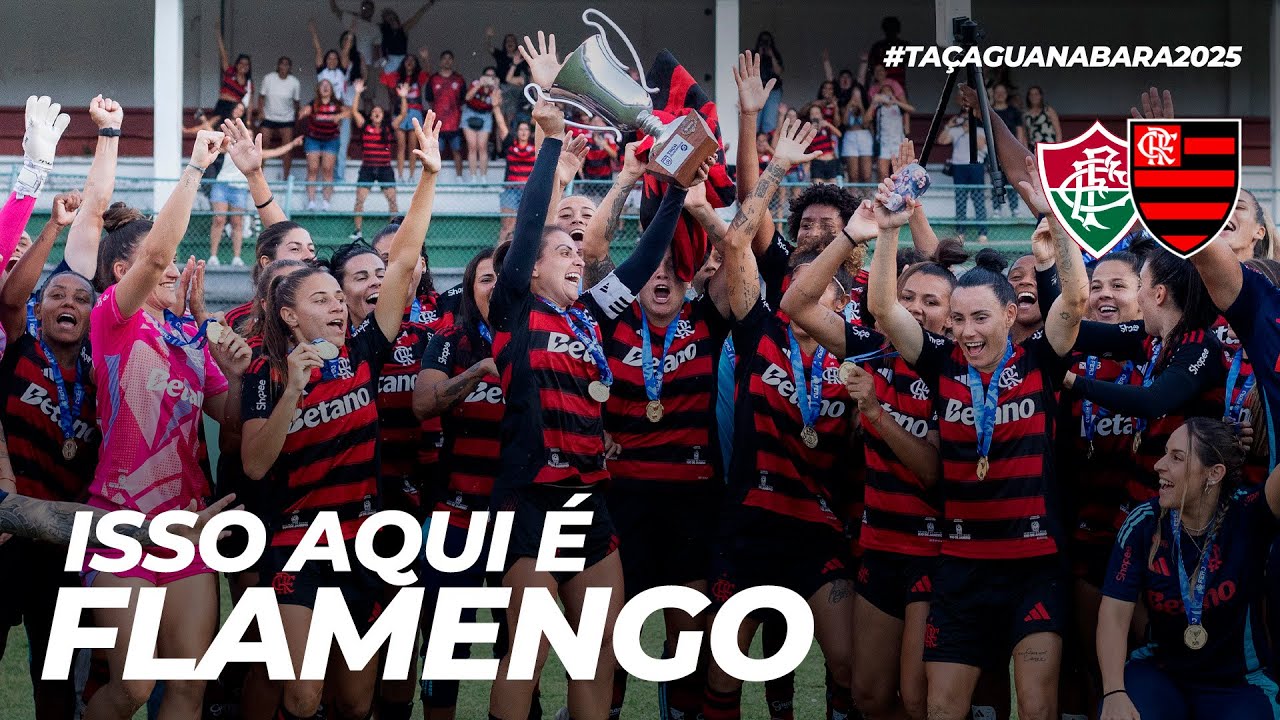 ISSO AQUI &Eacute; FLAMENGO | FLUMINENSE 1 X 2 FLAMENGO | TA&Ccedil;A GUANABARA FEMININA (25/10/25)