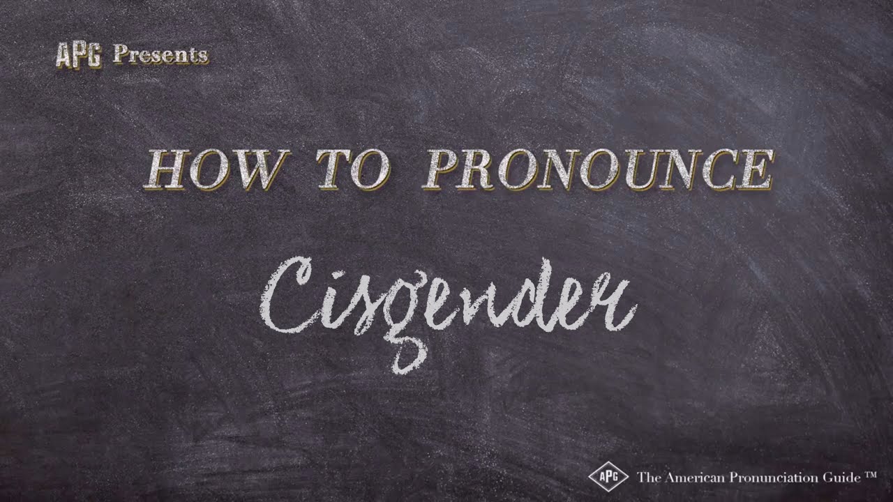 How to Pronounce Cisgender (Real Life Examples!)