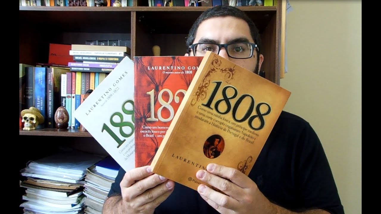 Laurentino Gomes 1808 1822 1889 comentário    OLeitor