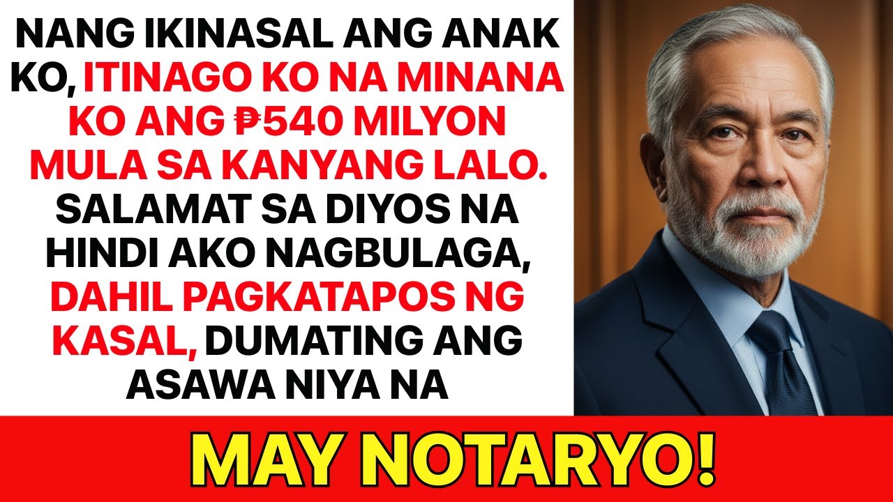 Nang ikinasal ang anak ko, di ko sinabi na minana niya ang ₱540 milyon. Salamat, Diyos!