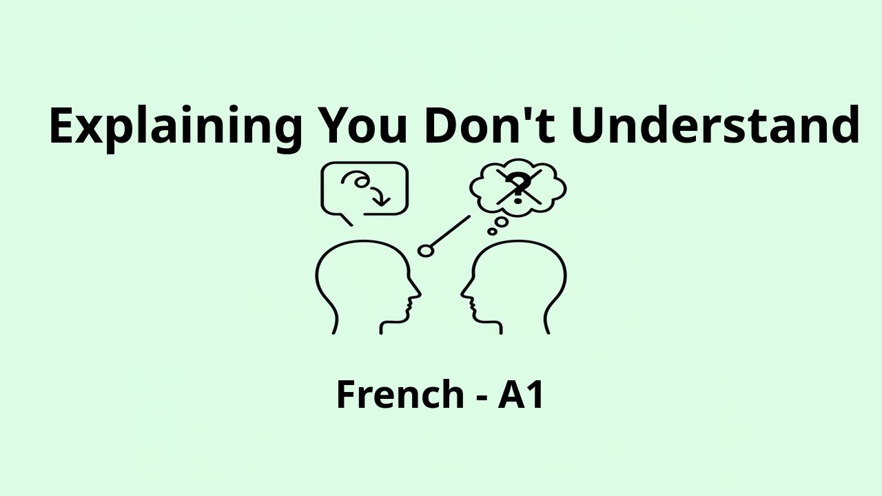 Explaining You Don't Understand | French A1 Listening Practice