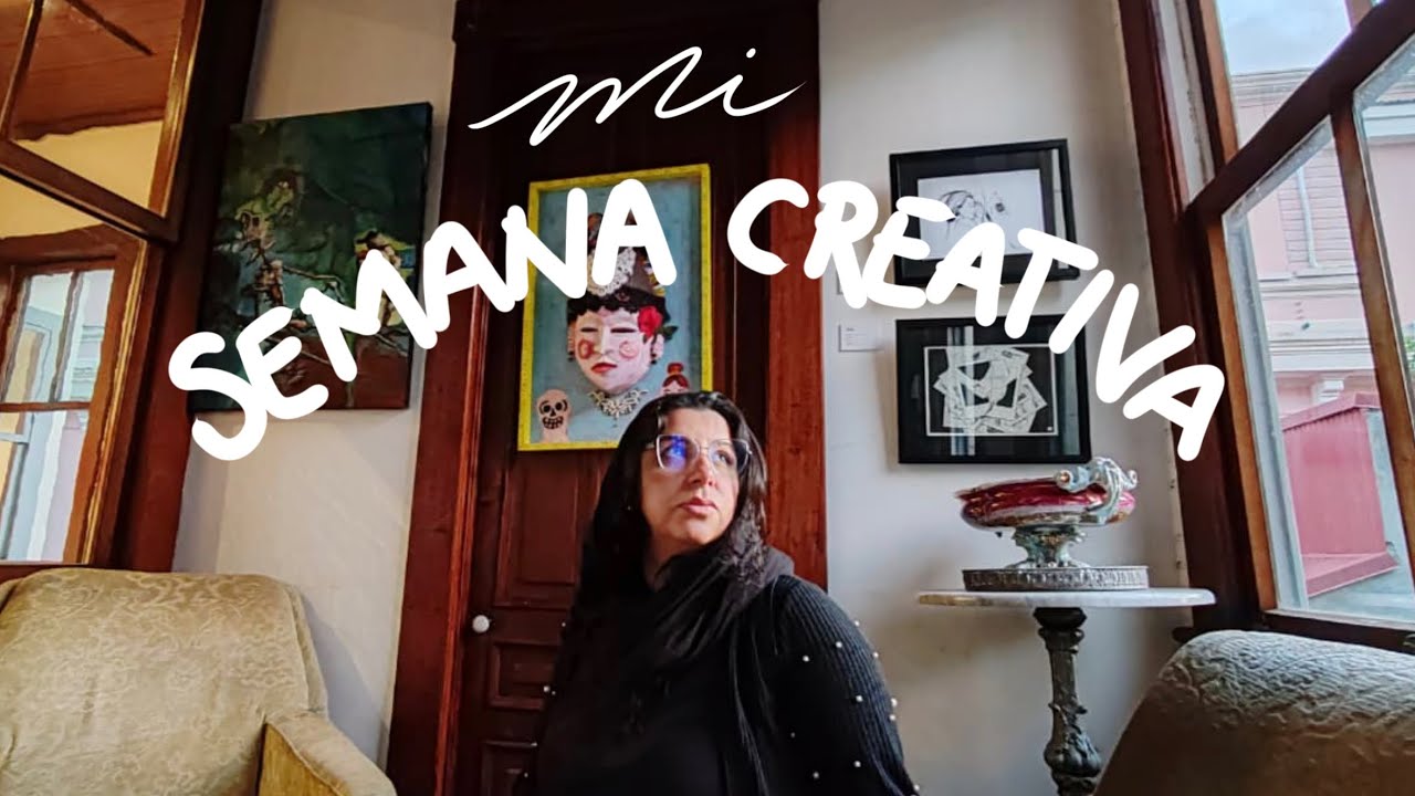 Arte y vida  | una semana creativa