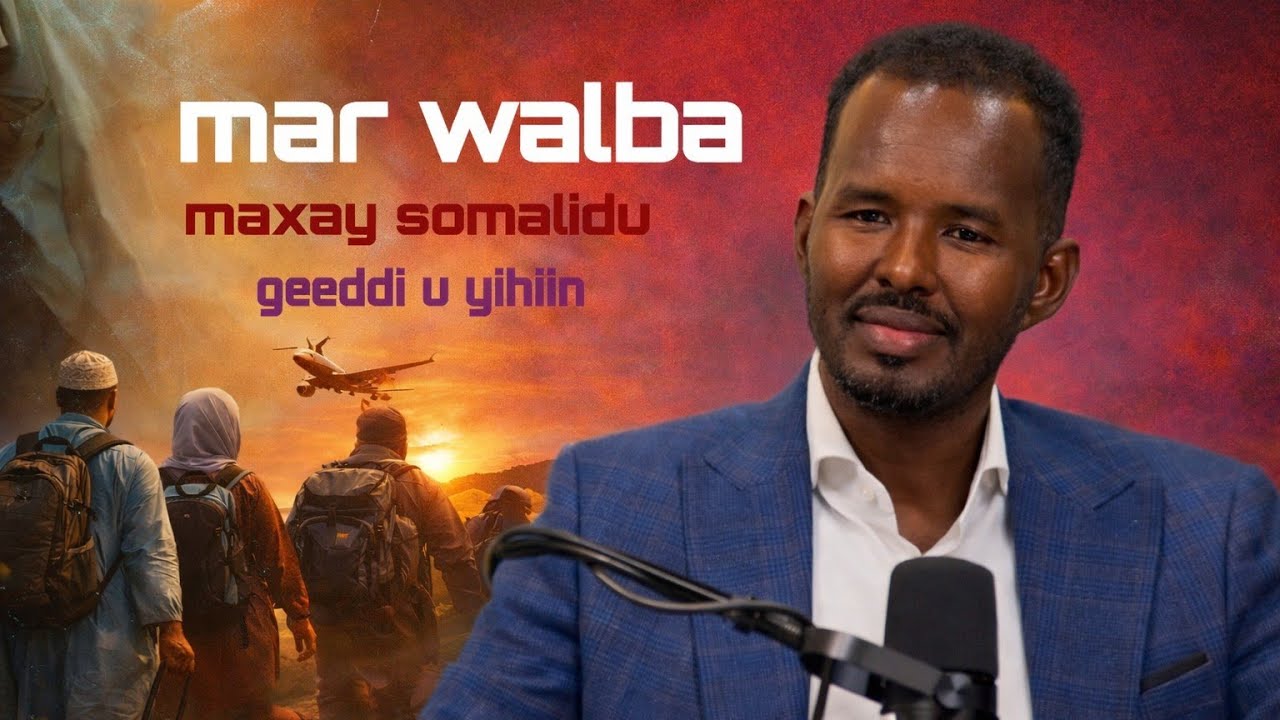 Mohamed Omar: “Mar walba maxay Soomaalidu geeddi u yihiin ?
