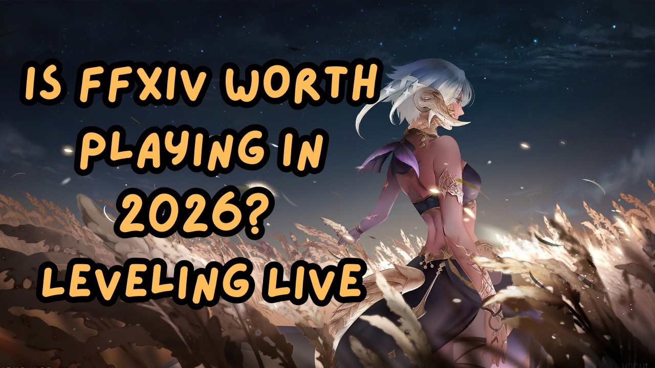 Is FFXIV Worth Playing in 2026? Leveling Live